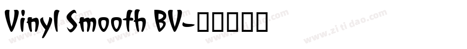 Vinyl Smooth BV字体转换
